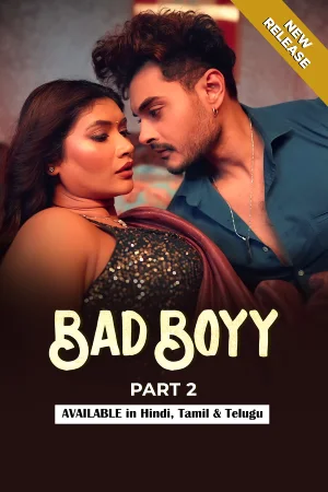 Bad Boyy – Part 2 (2026) UllU Original