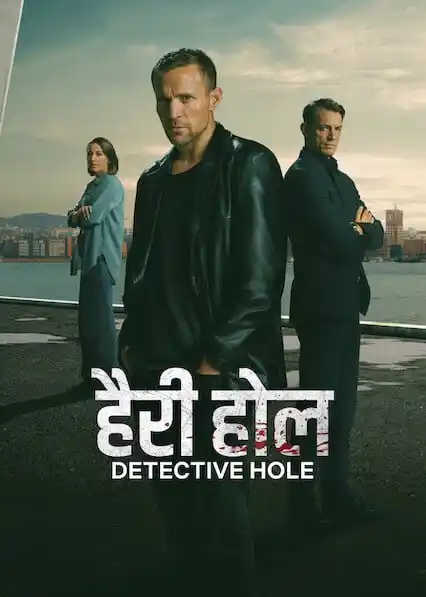 Detective Hole (2026) Hindi Season 1 Complete Netflix